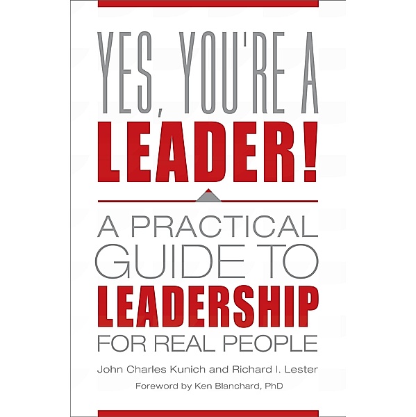 Yes, You're a Leader!, John Charles Kunich, Richard I. Lester