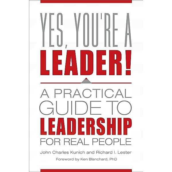 Yes, You're a Leader!, John Charles Kunich, Richard I. Lester