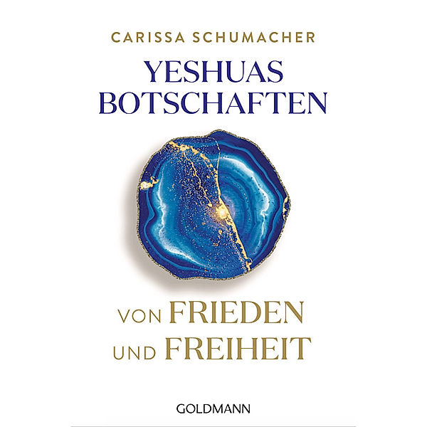 Yeshuas Botschaften von Frieden und Freiheit, Carissa Schumacher