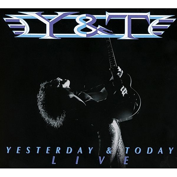 Yesterday And Today Live (Digipack), Y & T