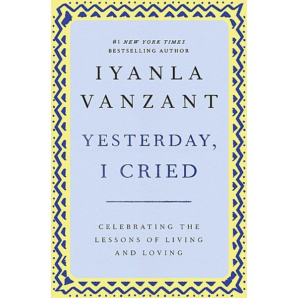 Yesterday, I Cried, Iyanla Vanzant