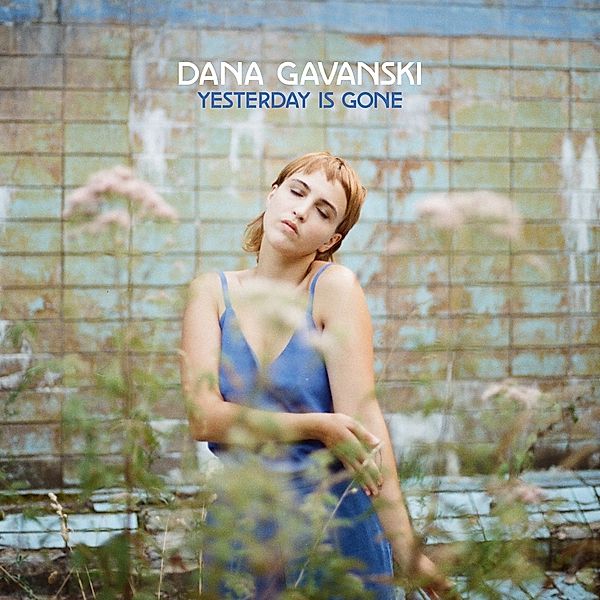 Yesterday Is Gone (Softpack Cd), Dana Gavanski