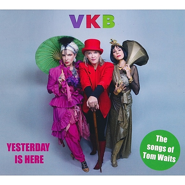 Yesterday Is Here, VKBBand