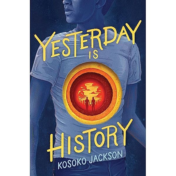 Yesterday Is History / Sourcebooks Fire, Kosoko Jackson