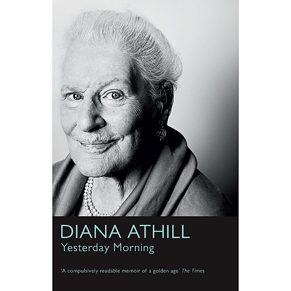 Yesterday Morning / Granta Books, Diana Athill