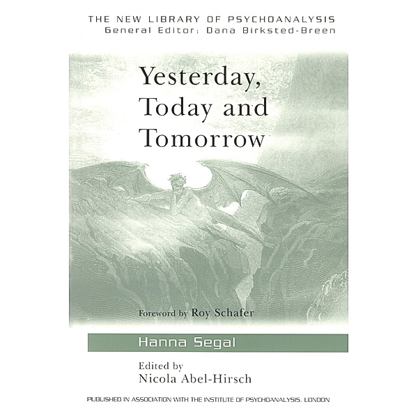 Yesterday, Today and Tomorrow, Hanna Segal