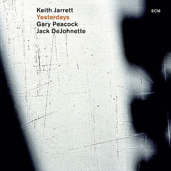 Yesterdays, Keith Jarrett, Gary Peacock, Jack DeJohnette