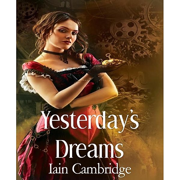 Yesterday's Dreams, Iain Cambridge