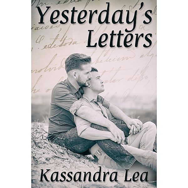 Yesterday's Letters / JMS Books LLC, Kassandra Lea