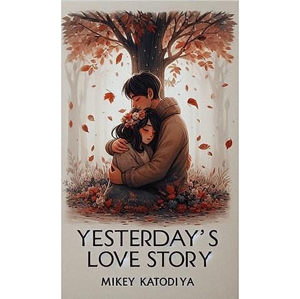 Yesterday's Love Story, Mikey Katodiya