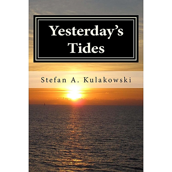 Yesterday's Tides, Stefan Kulakowski