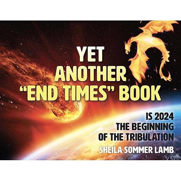 Yet Another End Times Book, Sheila Sommer Lamb