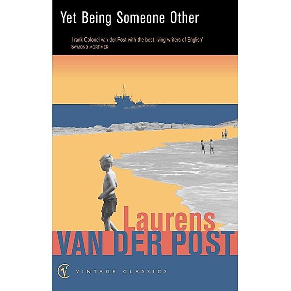 Yet Being Someone Other, Laurens van der Post