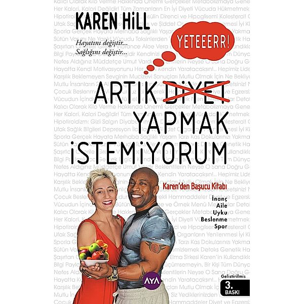 Yeter! Artik Diyet Yapmak Istemiyorum, Karen Hill