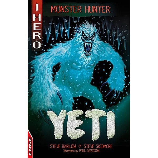 Yeti / EDGE: I HERO: Monster Hunter Bd.9, Steve Barlow, Steve Skidmore