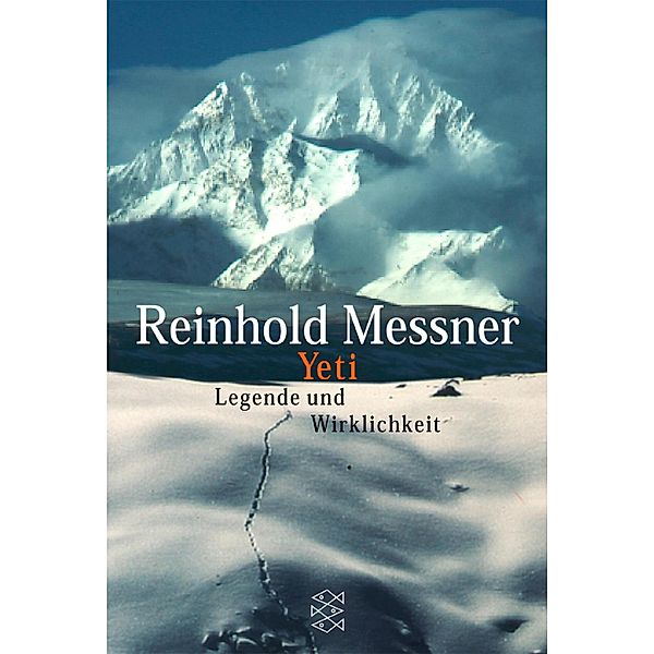 Yeti - Legende und Wirklichkeit, Reinhold Messner