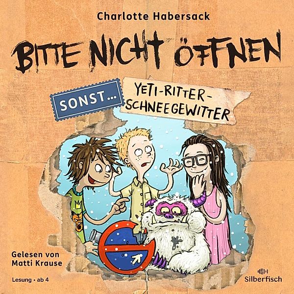 Yeti-Ritter-Schneegewitter (Bitte nicht öffnen, sonst …, Teil 1), Charlotte Habersack