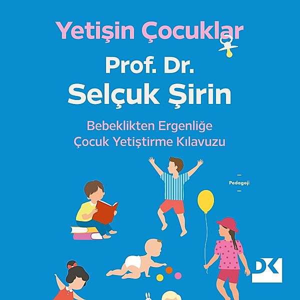 Yetisin Çocuklar, Selçuk Sirin