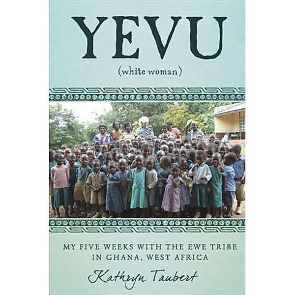 Yevu (White Woman), Kathryn Taubert