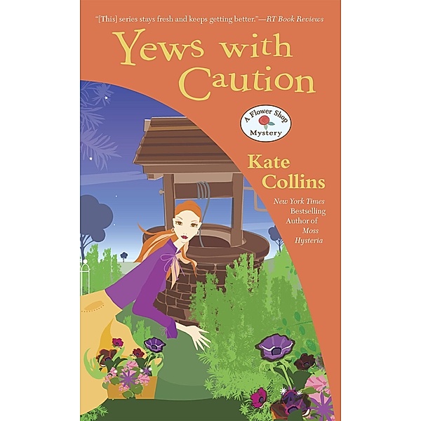 Yews with Caution / Flower Shop Mystery Bd.19, Kate Collins