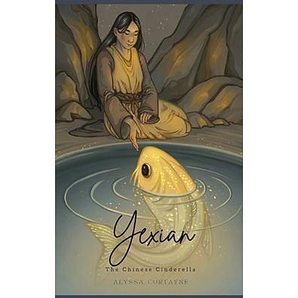 Yexian / Little Known Fairy Tales Bd.1, Alyssa Curtayne