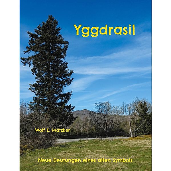 Yggdrasil, Wolf E. Matzker