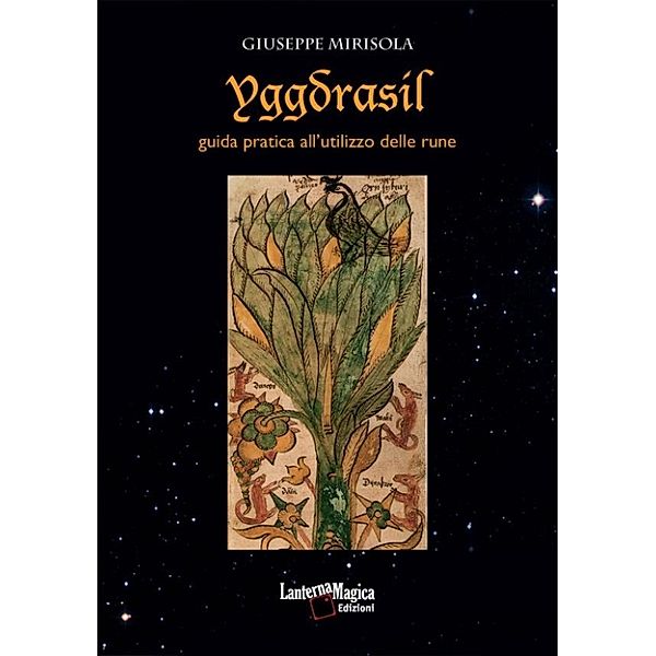 Yggdrasil - Guida pratica all'utilizzo delle rune, Giuseppe Mirisola