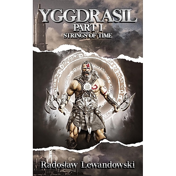 Yggdrasil, Part I, Strings of Time / Yggdrasil, Radoslaw Lewandowski