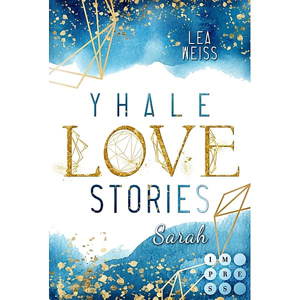 Yhale Love Stories 1: Sarah / Yhale Love Stories Bd.1, Lea Weiss