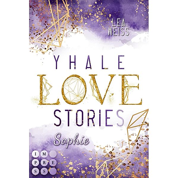 Yhale Love Stories 2: Sophie / Yhale Love Stories Bd.2, Lea Weiss