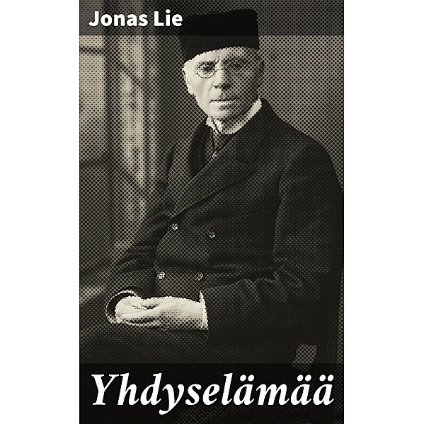 Yhdyselämää, Jonas Lie