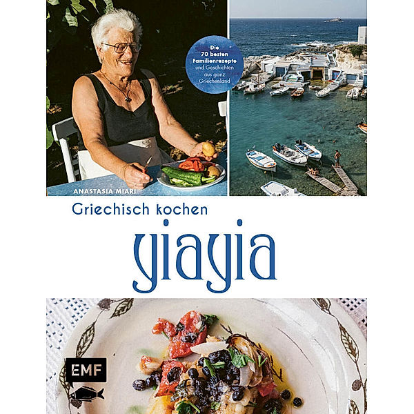YiaYia - Griechisch kochen, Anastasia Miari
