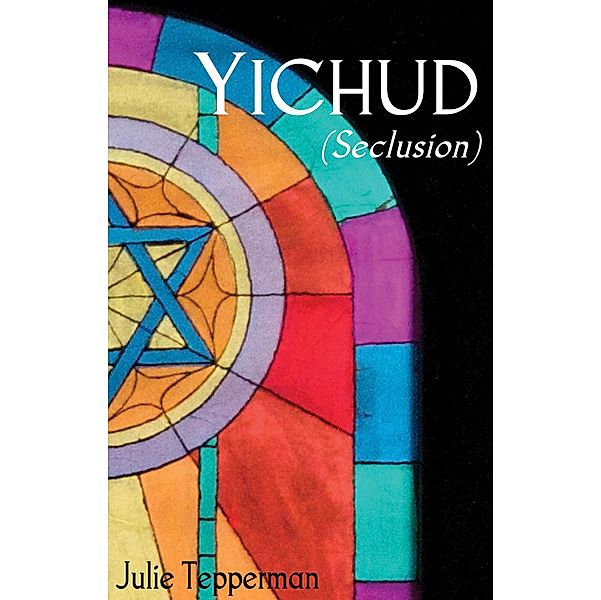 YICHUD (Seclusion) / Playwrights Canada Press, Julie Tepperman