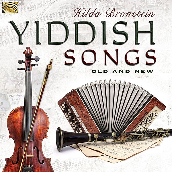 Yiddish Songs Old And New, Hilda Bronstein