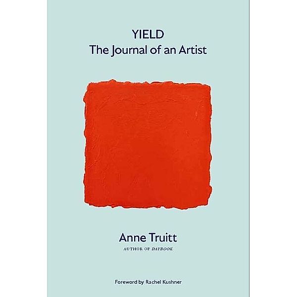 Yield, Anne Truitt