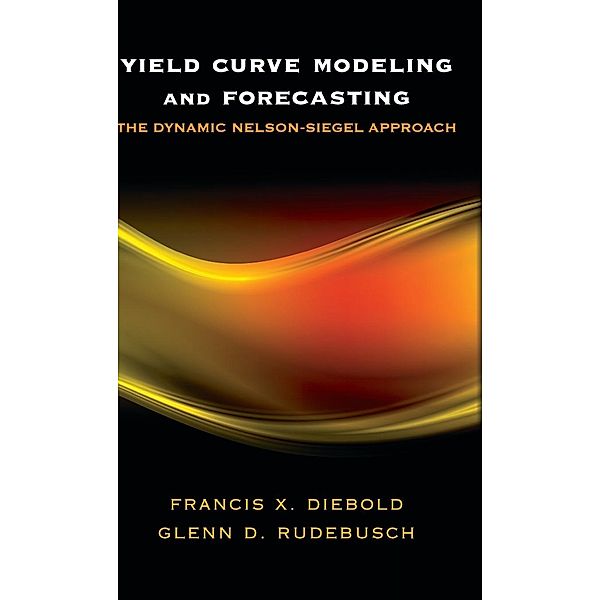Yield Curve Modeling and Forecasting, Francis X. Diebold, Rudebusch Glenn D.