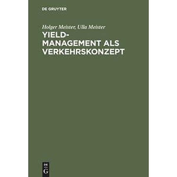 Yield Management als Verkehrskonzept, Holger Meister, Ulla Meister