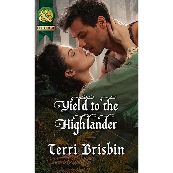 Yield To The Highlander (Mills & Boon Historical) (The MacLerie Clan, Book 0) / Mills & Boon Historical, TERRI BRISBIN
