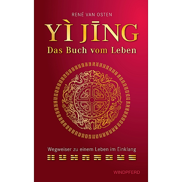 YIJING - Das Buch vom Leben, René van Osten
