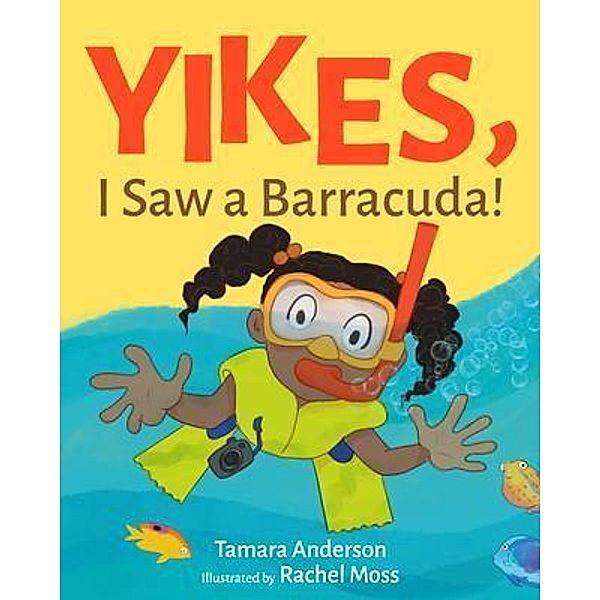 Yikes, I Saw A Barracuda!, Tamara Anderson
