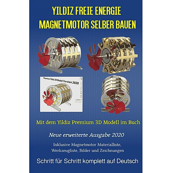Yildiz Freie Energie Magnetmotor selber bauen, Patrick Weinand-Diez, Sonja Weinand