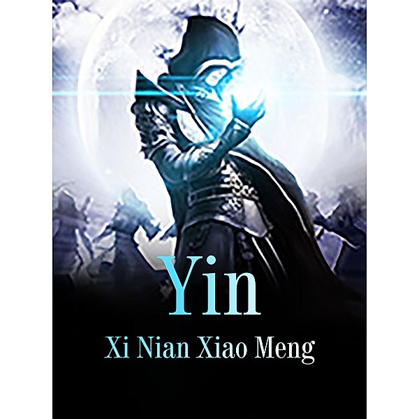Yin, Xi NianXiaoMeng