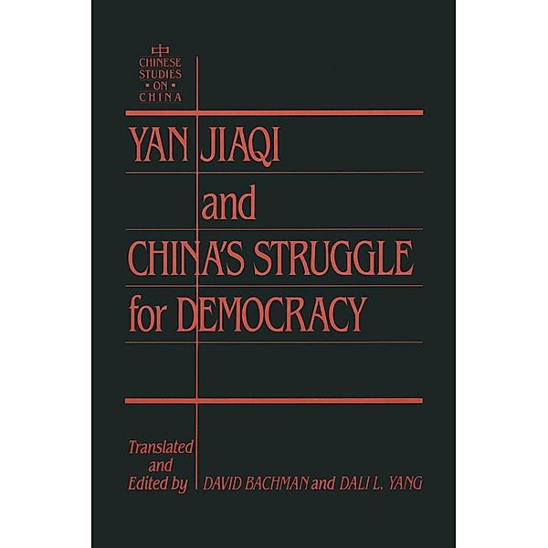 Yin Jiaqi and China's Struggle for Democracy, David M. Bachman, Dali L. Yang