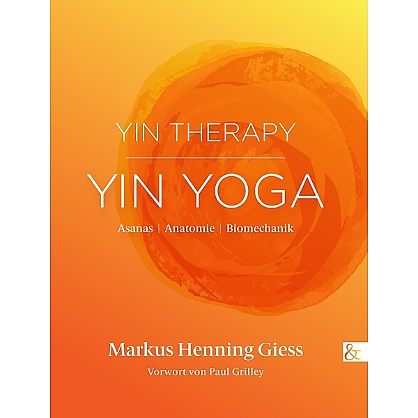 Yin Therapy | Yin Yoga, Markus Henning Giess