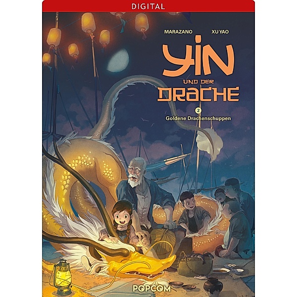 Yin und der Drache 02: Goldene Drachenschuppen / Yin und der Drache Bd.2, Richard Marazano, Xu Yao
