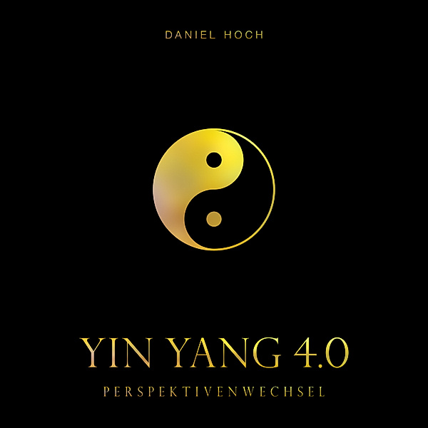 Yin Yang 4.0, Daniel Hoch