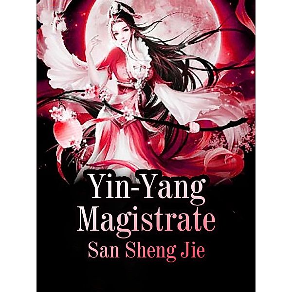 Yin-Yang Magistrate / Funstory, San ShengJie