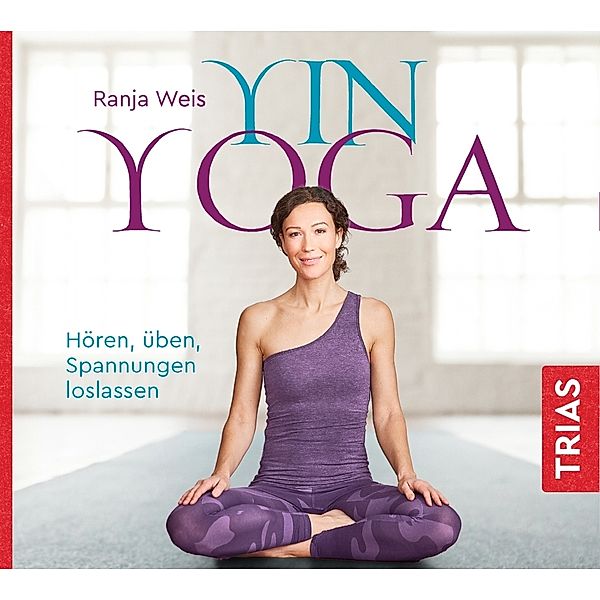 Yin Yoga,1 Audio-CD, Ranja Weis