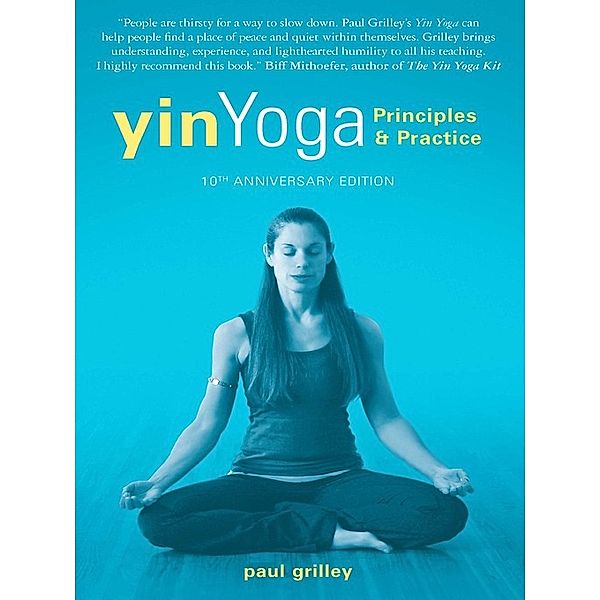 Yin Yoga, Paul Grilley