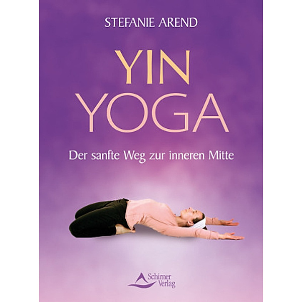 Yin Yoga, Stefanie Arend